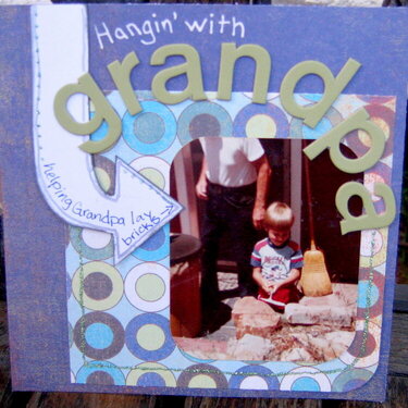 Hangin&#039; with Grandpa
