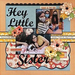 Hey little sister - Jasmine- May 2020