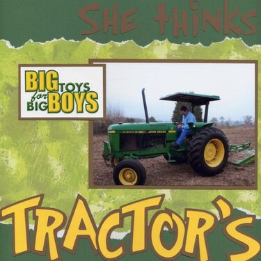 She thinks my Tractors Sexy