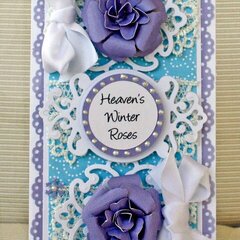 "Heaven's Winter Roses" Card