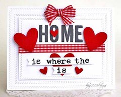 HOME is where the HEART is