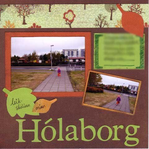 My kindergarden Hlaborg is the name of the kindergarden.
