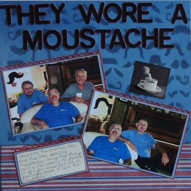 They Wore A Moustache