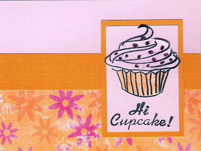 Hi Cupcake!