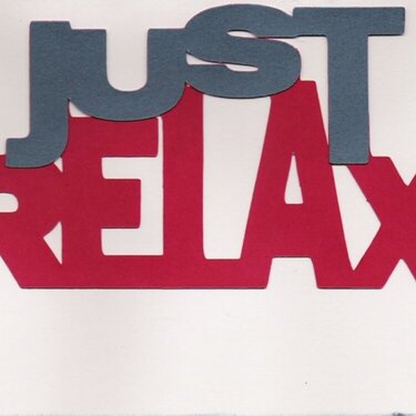 Just Relax - inside of card