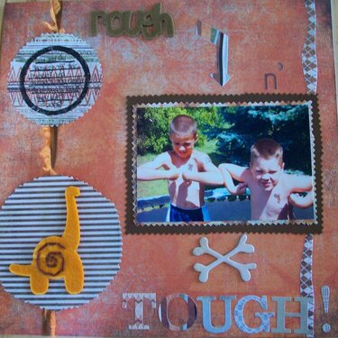 Rough n&#039; Tough!