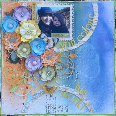 You colour his world