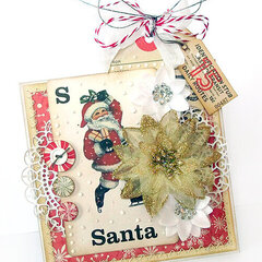 {S is for Santa} * Pink Paislee / Manor House Creations*