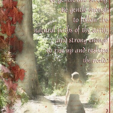 Be Strong....Be Gentle