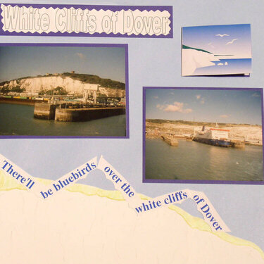 &amp;quot;I Needed A Break! - The White Cliffs of Dover