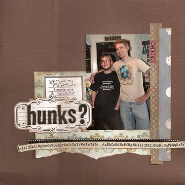 Hunks?