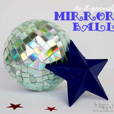DIY Mirror Ball with Smoothfoam