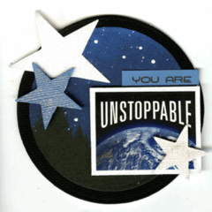 You are UNSTOPPABLE!