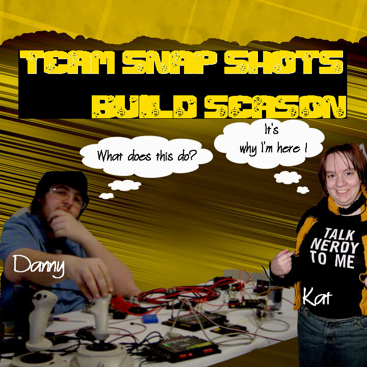 Team Snap Shots: Build Season 1