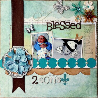 Blessed With 2 Sons *Creative Imaginations/Petaloo*