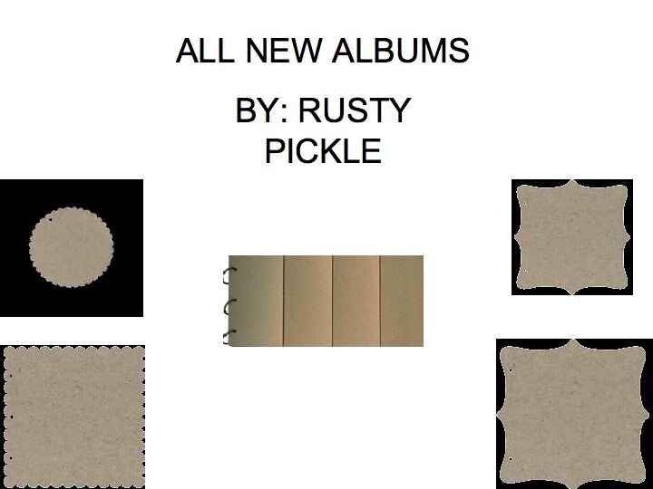 NEW Albums  **Rusty Pickle**