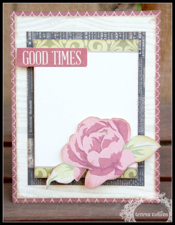 **Teresa Collins** Now and Then Collection - Good Times Card