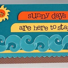 Sunny Days Card by Designer: Susan Weinroth