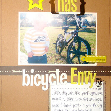 He has bicycle envy....