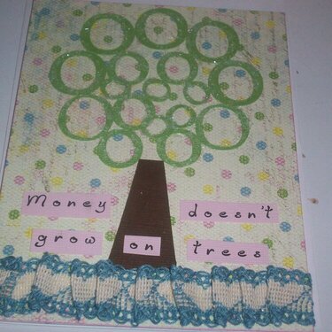Money doesn&#039;t grow on trees card