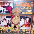 Gobble Gobble until you Wobble