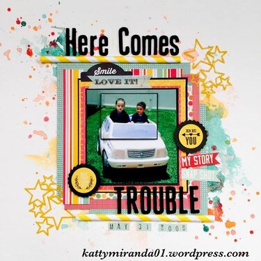 Here Comes Trouble