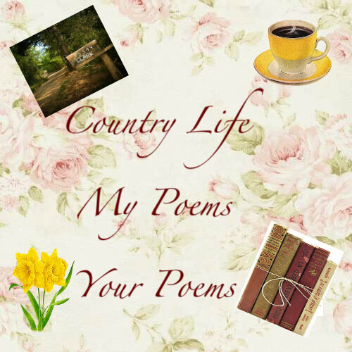 Country Life ~ my poems