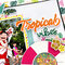 Tropical Vibes Layout
