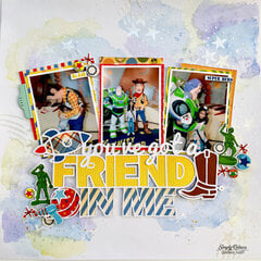 You've Got a Friend in Me Layout