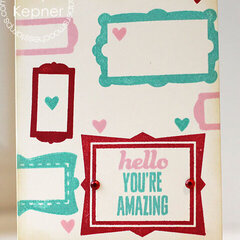Hello You're Amazing Card