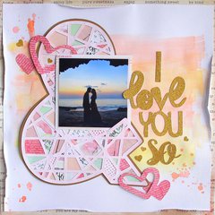 And I love you So Scrapbook Layout