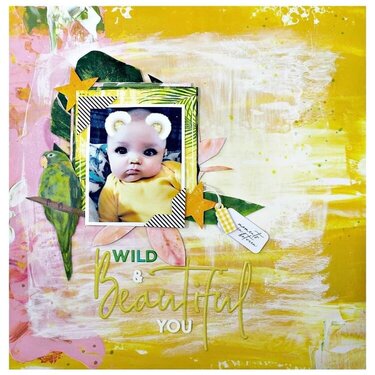 Wild &amp; beautiful you