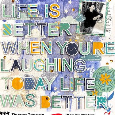 Life is better when youre laughing. Today life was better.