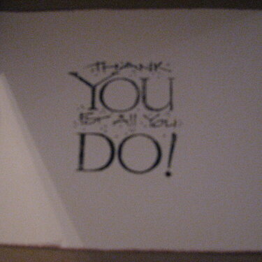 Inside of Card--Thanks for all you do