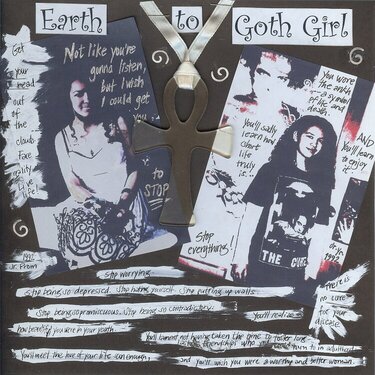 Earth to Goth Girl (Note to Younger Self)