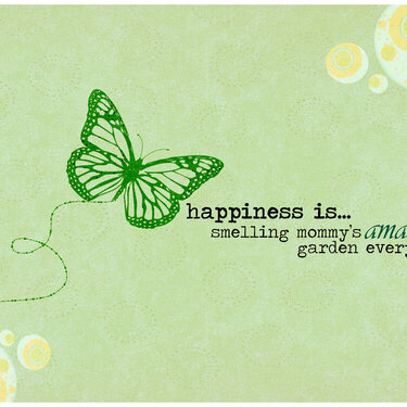 happiness is--garden