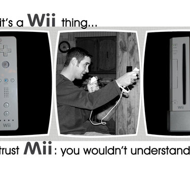 it&#039;s a Wii thing