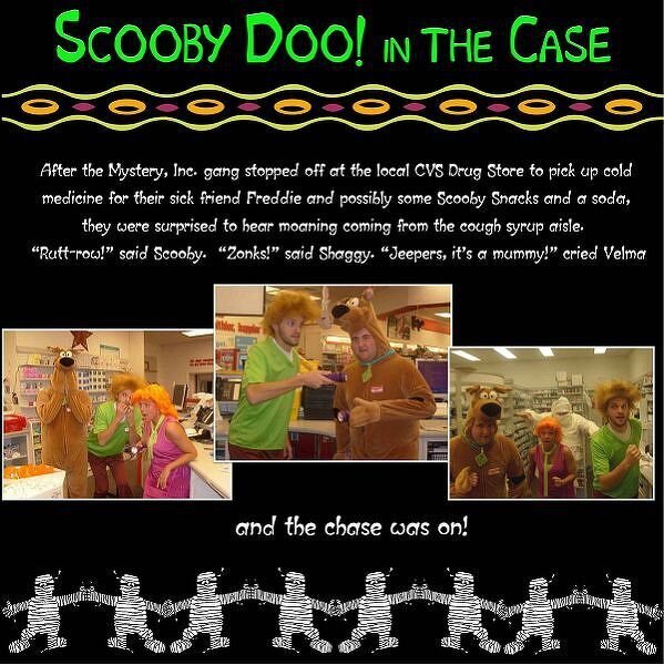 Scooby Doo and the case of the CVS Mummy