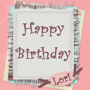 Happy Birthday Lori (ckrisker)