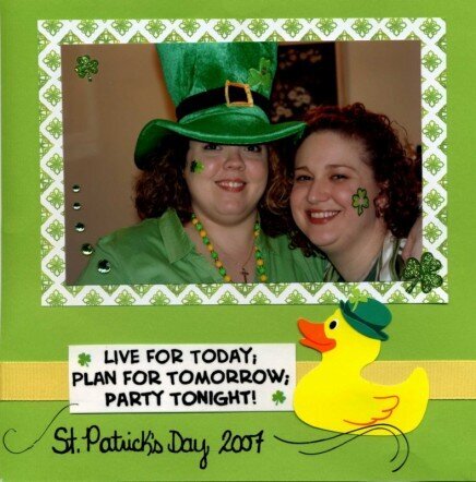 Live for Today, Plan for Tomorrow, Party Tonight - St. Patrick&#039;s Day 2007
