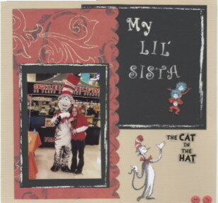 my sis The Cat in the Hat