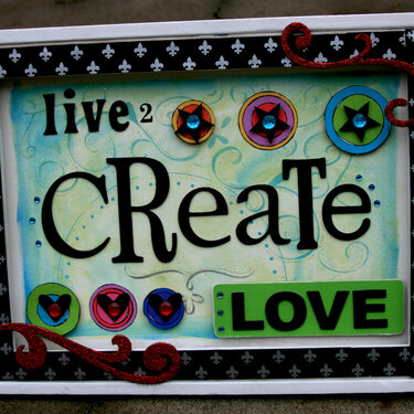 Live 2 Create love altered canvas: Rusty Pickle