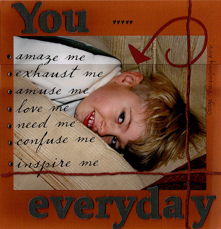 You... everyday