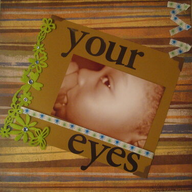 Your eyes