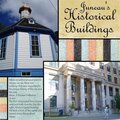 Juneau's Historical Buildings