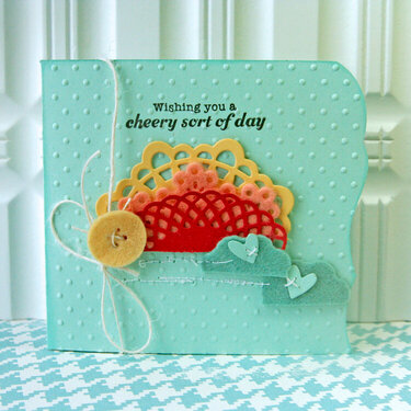 Cheery Sort of Day card