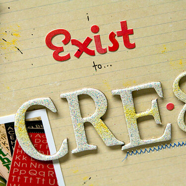 I Exist to Cre8 - up close title