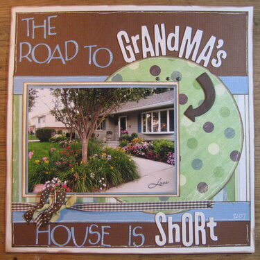 The road to Grandma&#039;s house is short