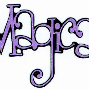 Melded &quot;Magical&quot; Title in Doodlebug 110# Lilac Sugar-Coated Cardstock on Carbon SuedePaper