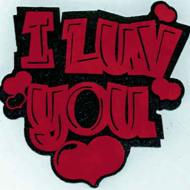 &quot;I Luv You&quot; Melded Title in Tomato SuedePaper and Doodlebug&#039;s Sugar-Coated Cardstock in Beetle Black